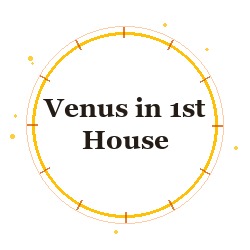 Venus in 1st House